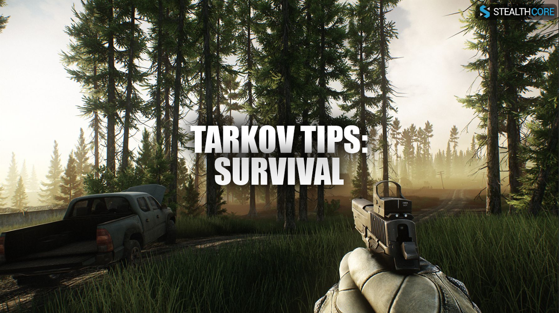 Tarkov Tips: Survival