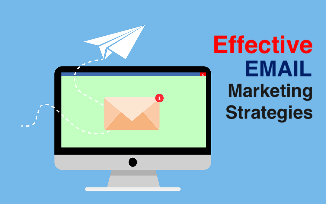 Effective Email Marketing Strategies