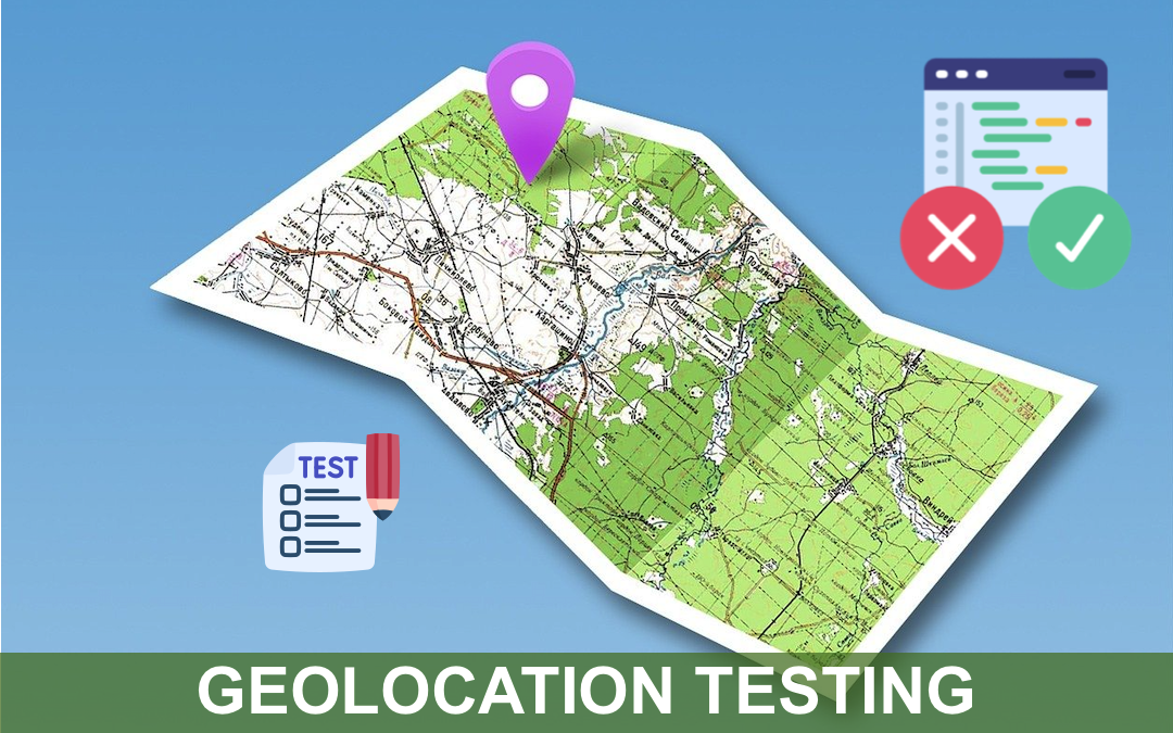 Geolocation Testing