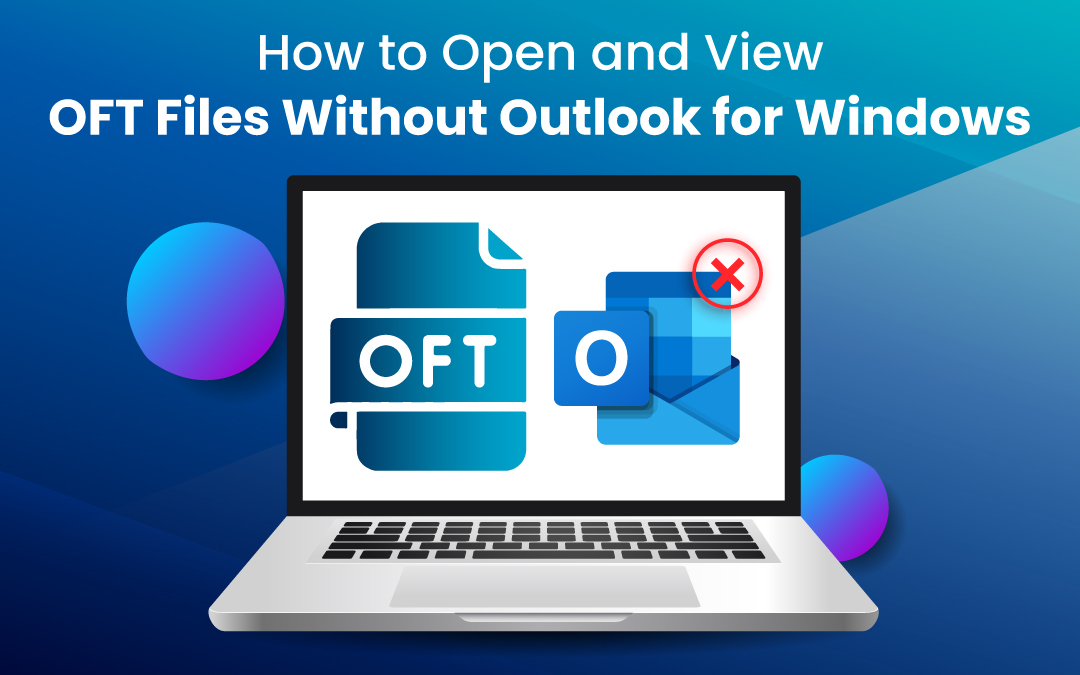 Open OFT Files without Outlook