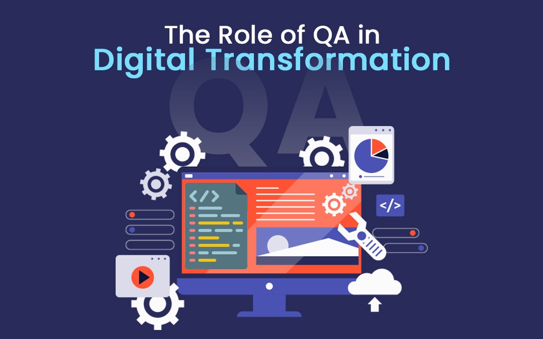 Role of QA in Digital Transformation