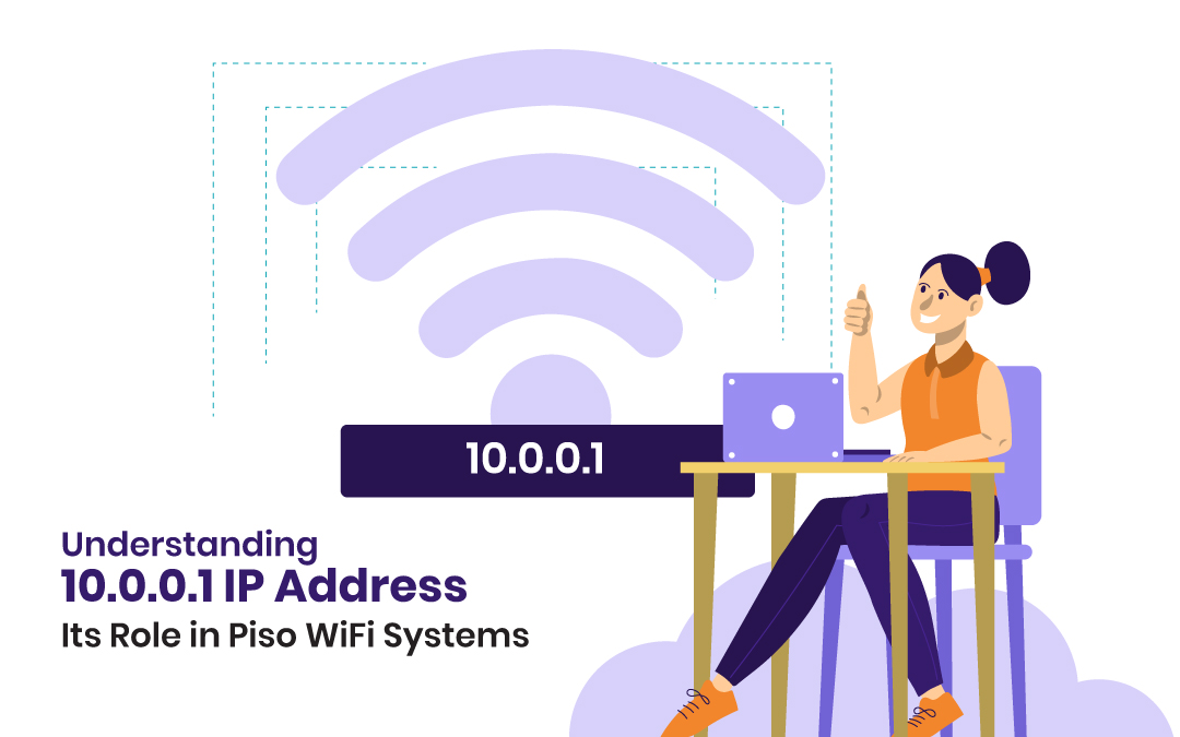 Understanding the 10 0 0 1 IP Address Its Role in Piso WiFi Systems