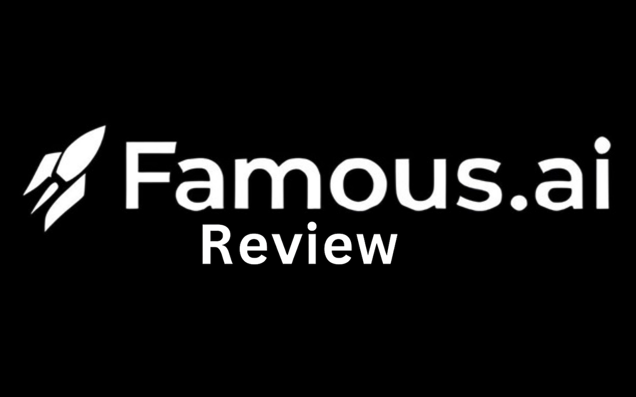 Famous.ai Review
