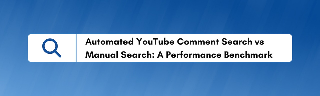 YouTube Comment Search vs. Manual Search