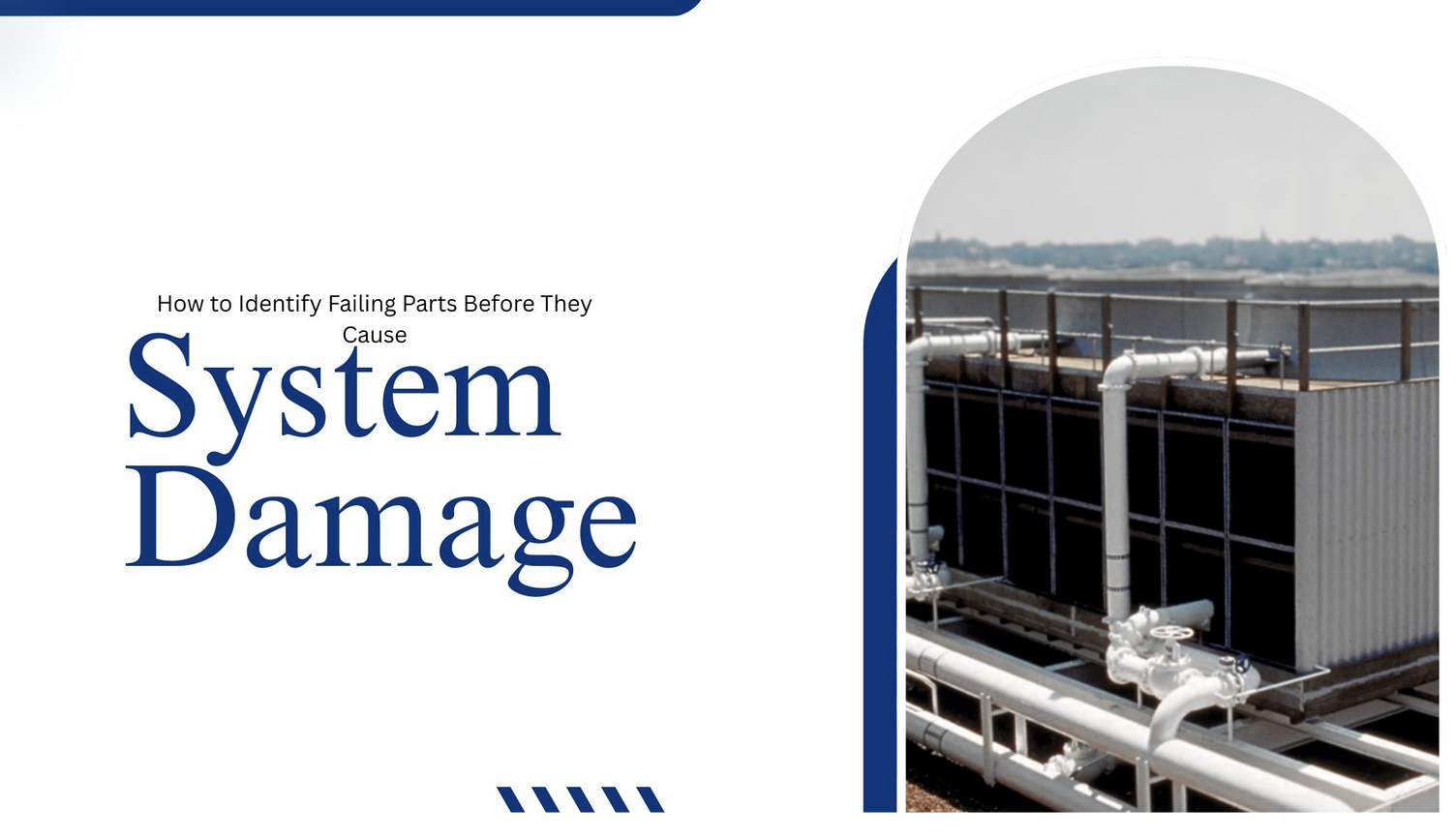 How to Identify Failing Parts Before They Cause System Damage