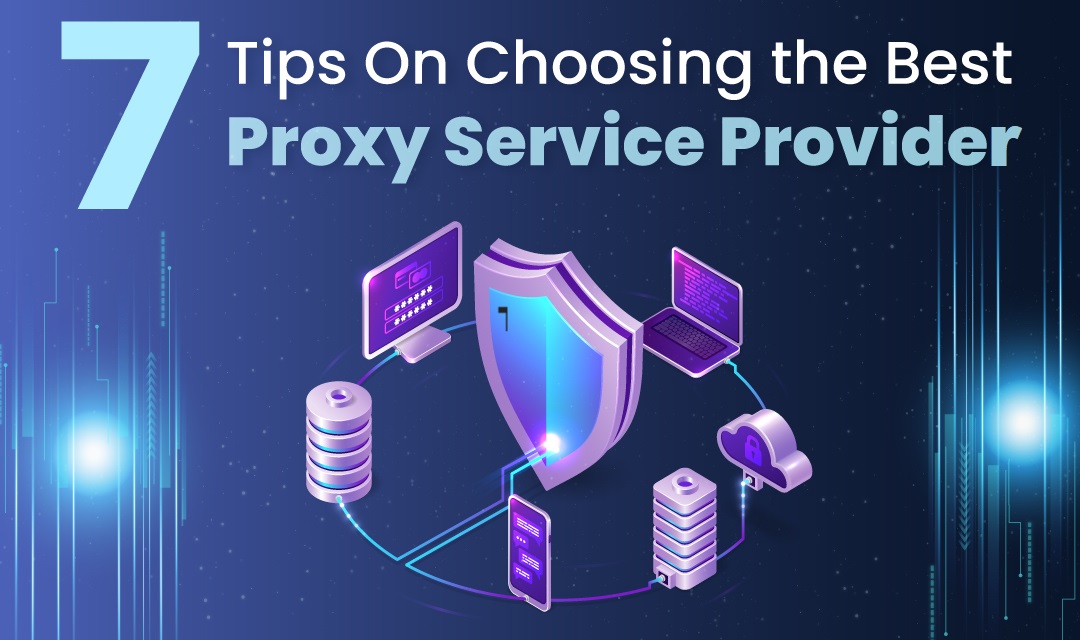 Choosing the Best Proxy Provider