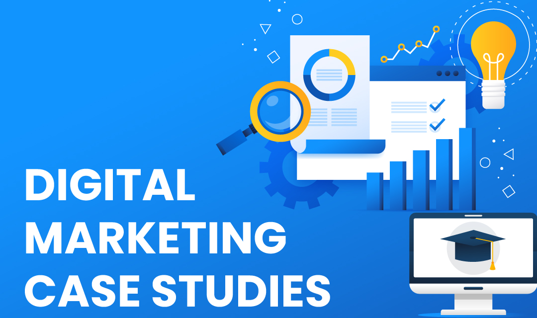 Digital marketing case study - Social media marketing case study