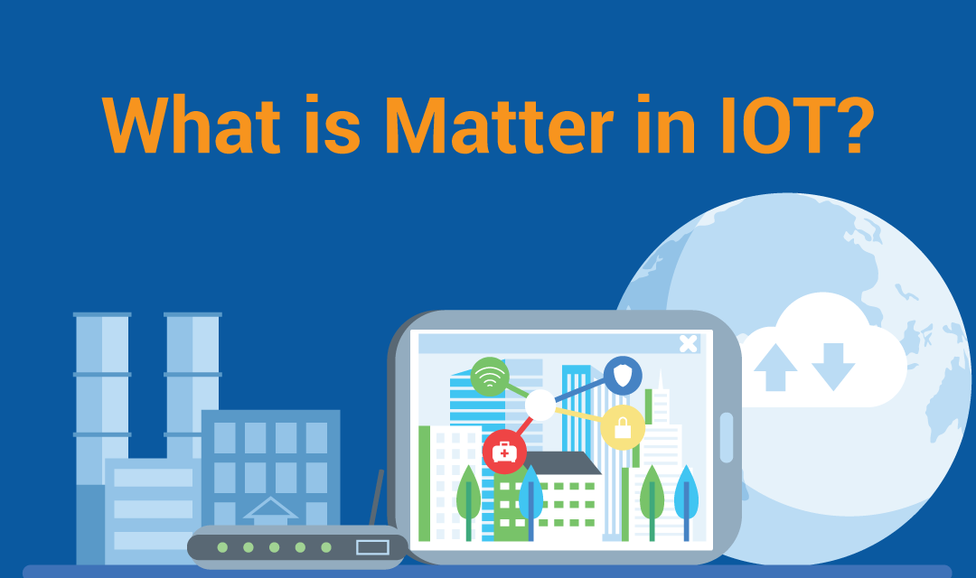 What is Matter in IoT?
