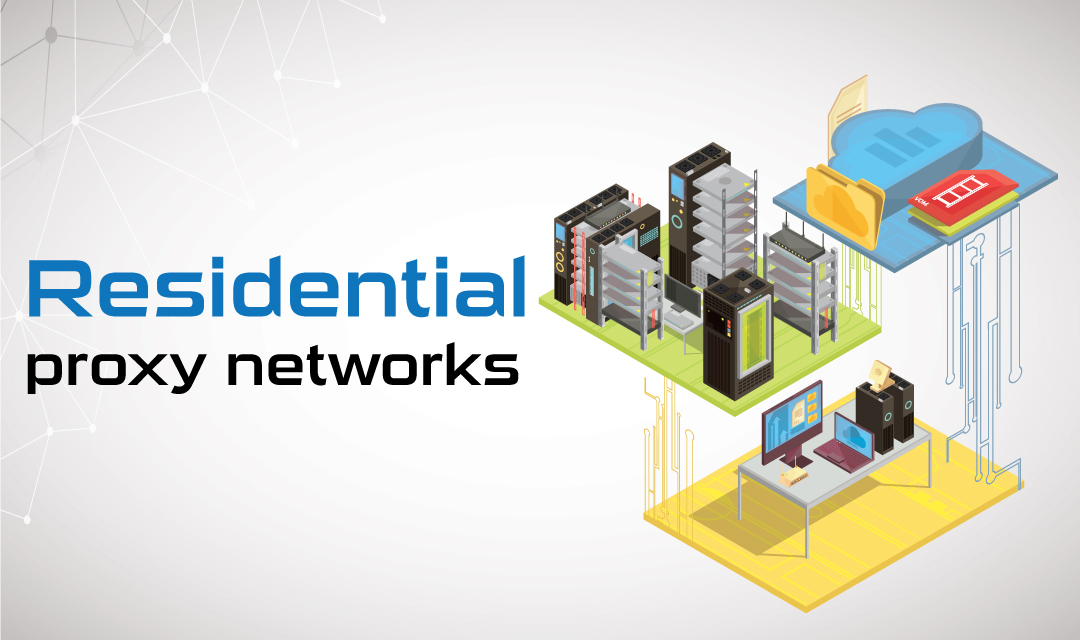 Residential Proxy Networks