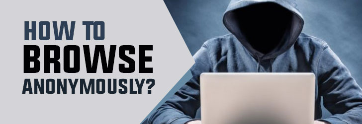 Browse Anonymously