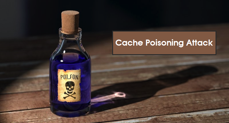 Cache Poisoning Attack