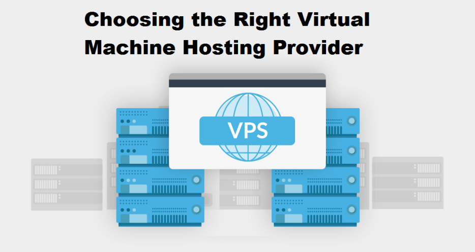 Choosing the Right Virtual Machine Hosting