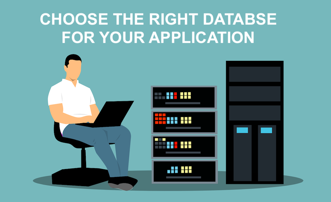 Choosing the right database