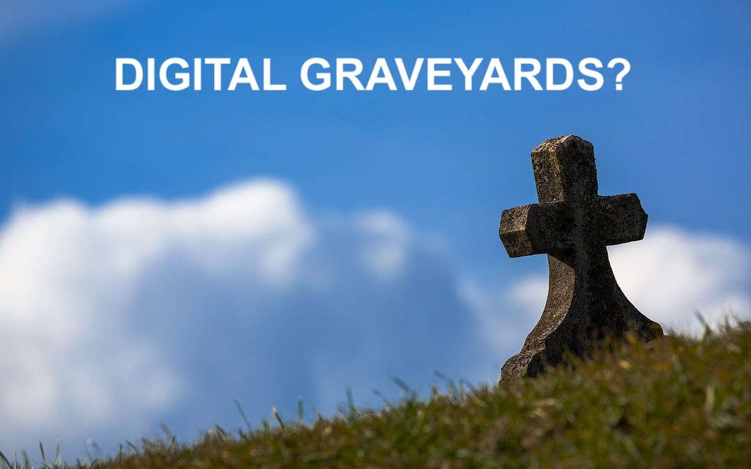 Digital Graveyards