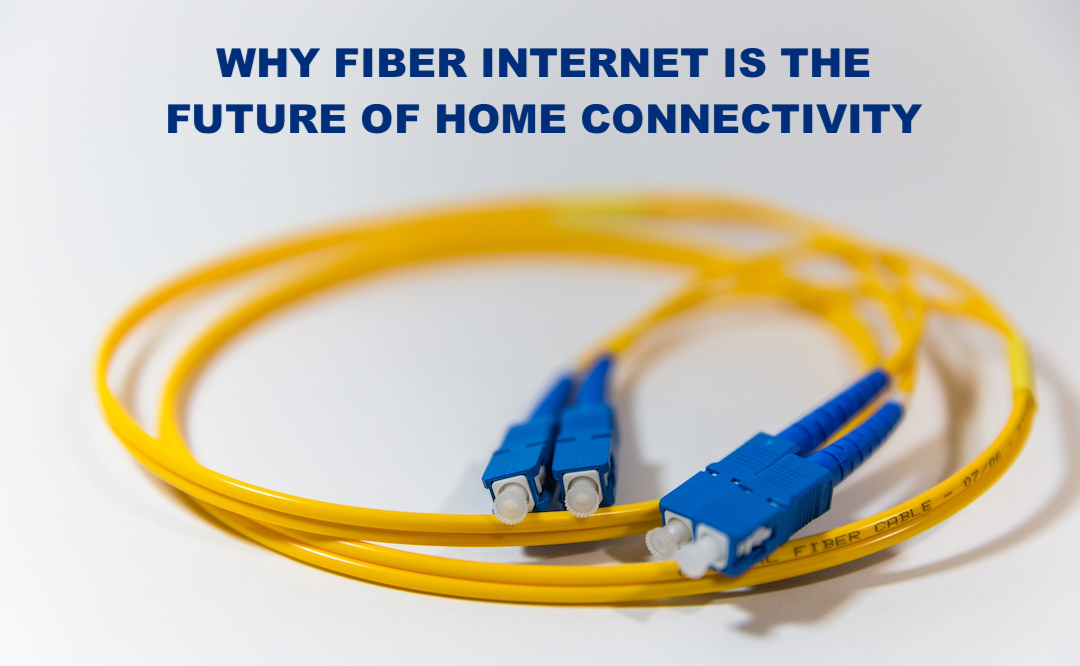 Fiber Internet Home Connectivity
