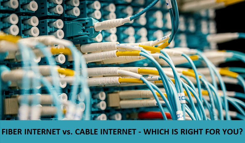 Fiber Internet vs Cable Internet - Which is right for you?