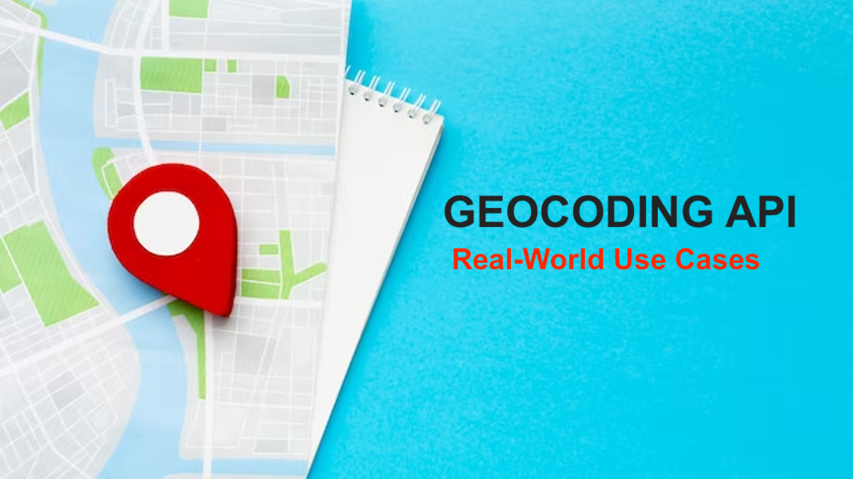 Geocoding API Use Cases