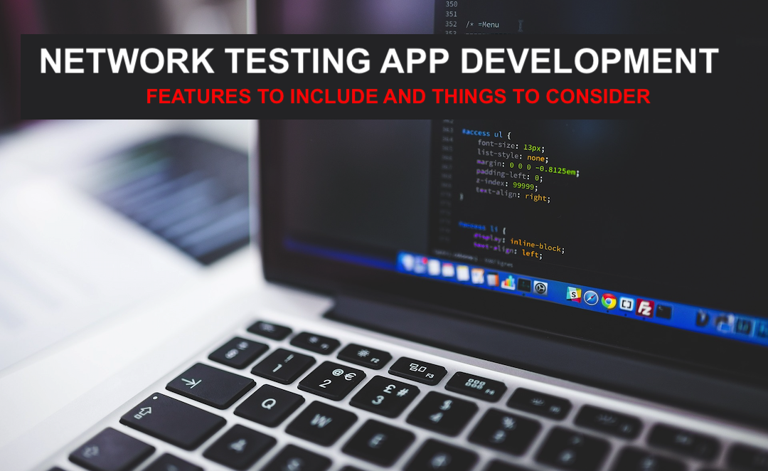 Network Testing App Development