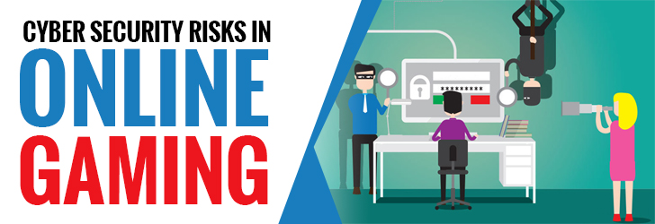 Cybersecurity risks in online gaming