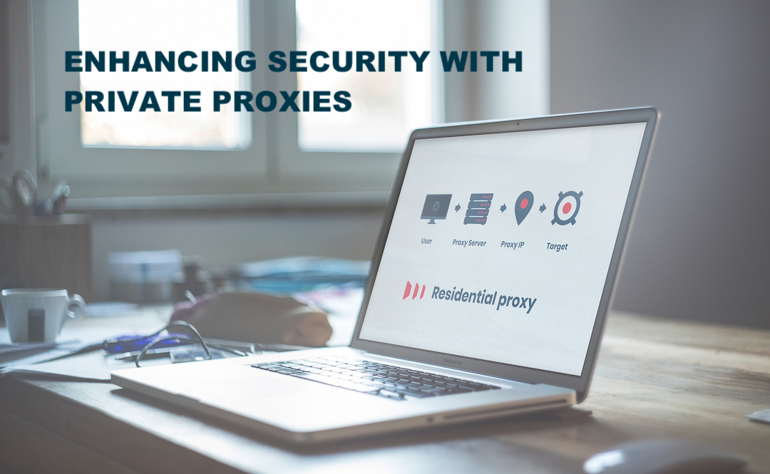 Private Proxies