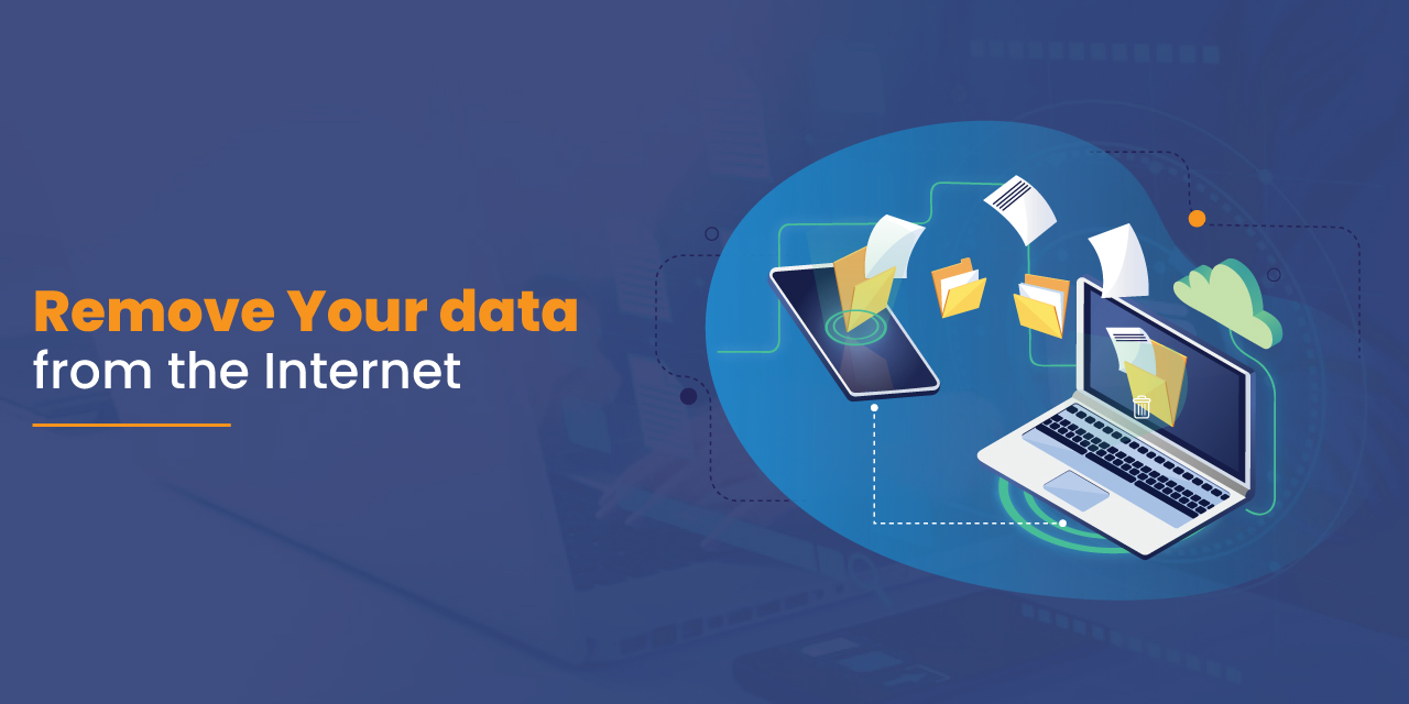 How to remove my personal data from the Internet?