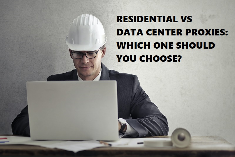 Residential vs Data Center Proxies
