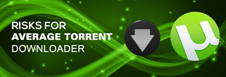 Torrent Download Risk?