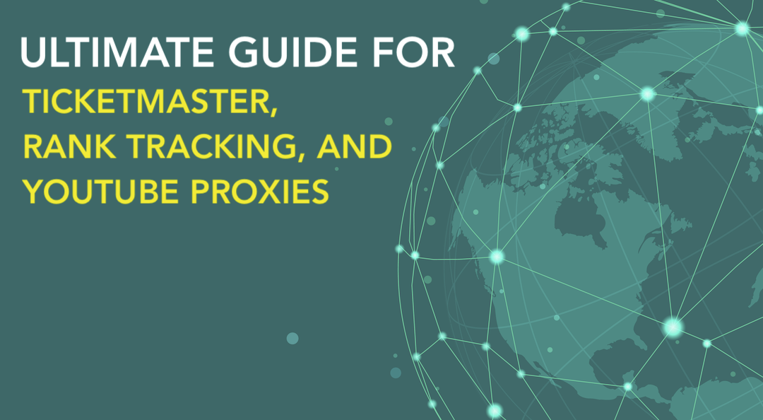 Ultimate Guide for selecting proxies