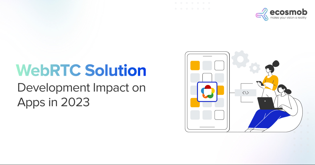 WebRTC Development Impact